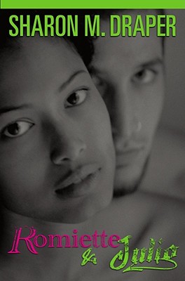 Romiette and Julio By Sharon M. Draper Cover Image