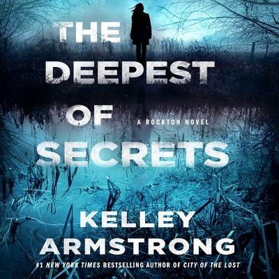 The Deepest of Secrets: A Rockton Novel (Casey Duncan Novels #7) Cover Image