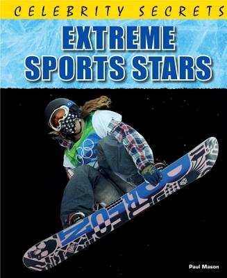Extreme Sports Stars (Celebrity Secrets) Cover Image
