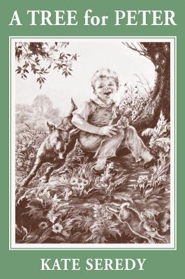 A Tree for Peter By Kate Seredy Cover Image