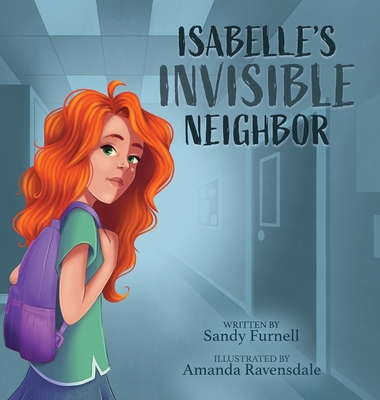 Isabelle's Invisible Neighbor By Sandy Furnell Cover Image