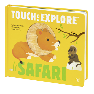 Touch and Explore: Safari By Stephanie Babin, Xavier Deneux (Illustrator) Cover Image