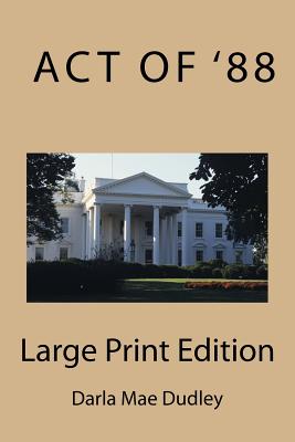 ACT of 88: Now in Large Print Cover Image