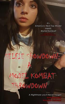 Selfie Showdown: A Model Kombat Throwdown (The Girlfights #84)