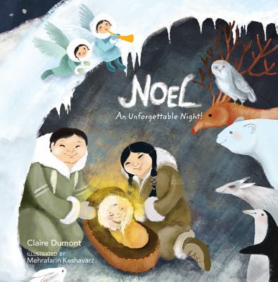 Noel: An Unforgettable Night! By Claire Dumont Cover Image