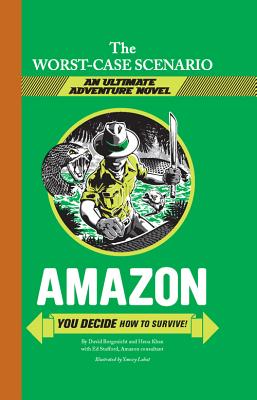 Amazon: You Decide How to Survive! (Worst-Case Scenario Ultimate Adventure)