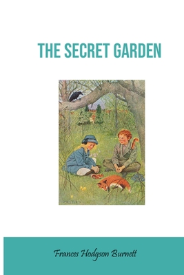 The Secret Garden by Francis Hodgson Burnett Cover Image