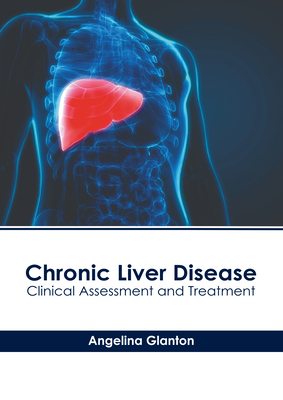 Chronic Liver Disease: Clinical Assessment and Treatment Cover Image