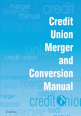 Credit Union Merger and Conversion Manual Cover Image