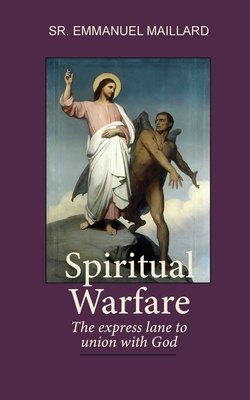 Spiritual Warfare: The Express Lane to Union With God Cover Image