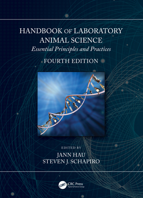 Handbook of Laboratory Animal Science: Essential Principles and Practices Cover Image