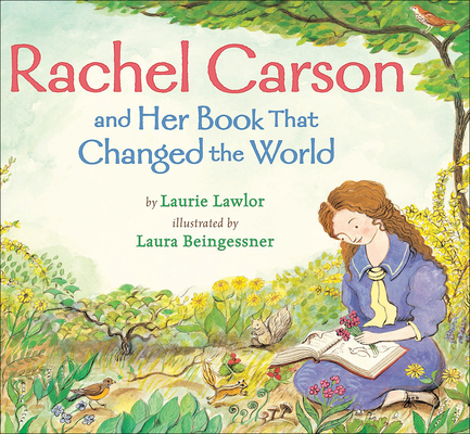 Rachel Carson and Her Book That Changed the World cover