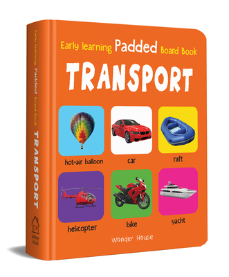 My Early Learning Padded Book of Transport (My Early Learning Books) Cover Image