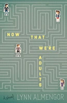 Cover for Now That We're Adults