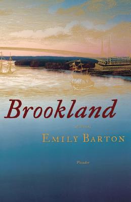 Brookland: A Novel By Emily Barton Cover Image