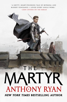 The Martyr (The Covenant of Steel #2) By Anthony Ryan Cover Image