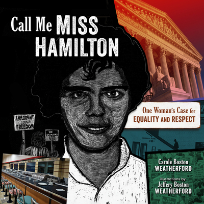 Call Me Miss Hamilton: One Woman's Case for Equality and Respect Cover Image