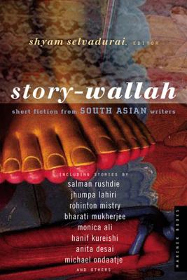 Story-Wallah: Short Fiction from South Asian Writers Cover Image