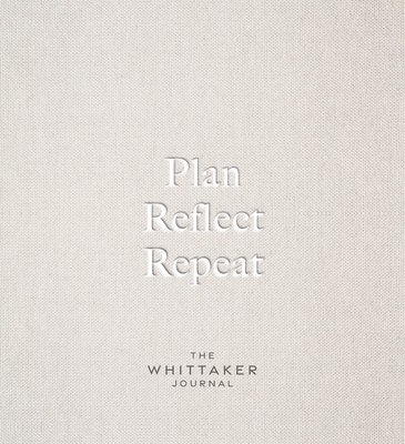 Plan, Reflect, Repeat: The Whittaker Journal Cover Image