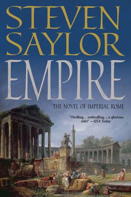 Empire: The Novel of Imperial Rome By Steven Saylor Cover Image