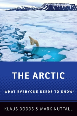The Arctic: What Everyone Needs to Know(r) Cover Image
