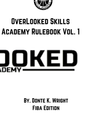 OverLooked Skills Academy Rulebook Vol.1 (FIBA VERSION): Osa Vol. 1 (Fiba Version) Cover Image