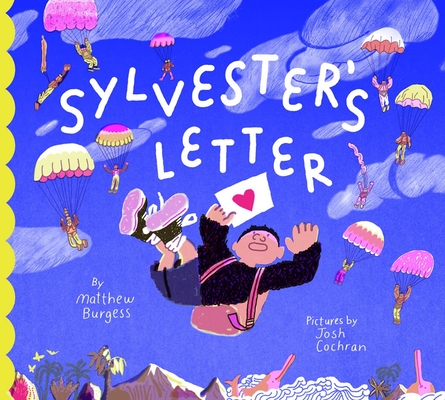 Sylvester's Letter By Matthew Burgess, Josh Cochran (Illustrator) Cover Image