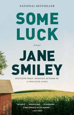 Some Luck (The Last Hundred Years Trilogy: A Family Saga #1)