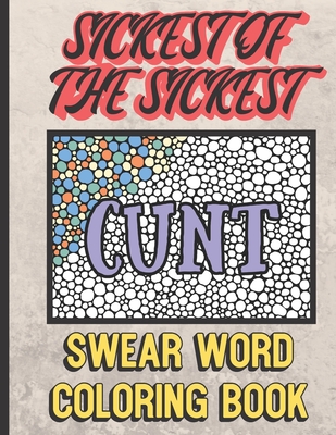 Swear Word Adult Color Book - Adult Coloring Book with Curse Words