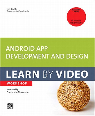 Android App Development and Design: Learn by Video Cover Image