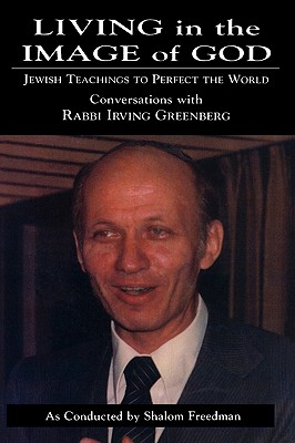 Living in the Image of God: Jewish Teachings to Perfect the World Cover Image