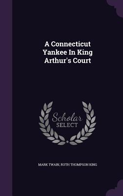 A Connecticut Yankee in King Arthur's Court