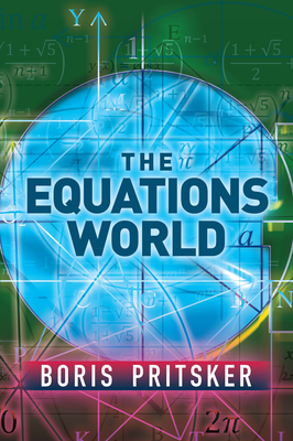 The Equations World (Dover Books on Mathematics) Cover Image