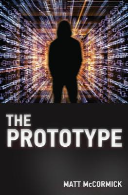 The Prototype By Matt McCormick Cover Image