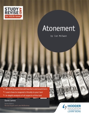 Study and Revise for As/A-Level: Atonement By James David Cover Image