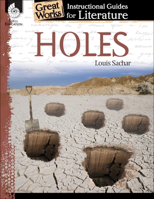 Holes: An Instructional Guide for Literature (Great Works) Cover Image
