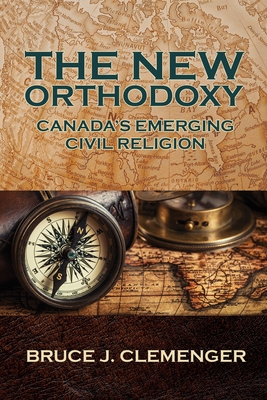 The New Orthodoxy: Canada's Emerging 