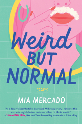 Weird but Normal: Essays By Mia Mercado Cover Image