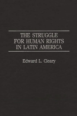 The Struggle for Human Rights in Latin America Cover Image