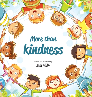 More than Kindness By Josh Miller Cover Image