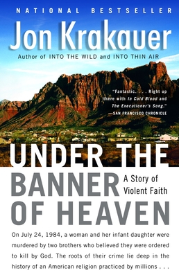 Under the Banner of Heaven: A Story of Violent Faith Cover Image