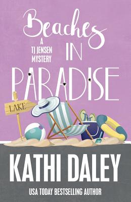 Beaches in Paradise (Tj Jensen Mystery #9) By Kathi Daley Cover Image