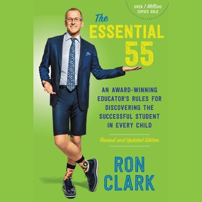The Essential 55: An Award-Winning Educator's Rules for Discovering the Successful Student in Every Child Cover Image