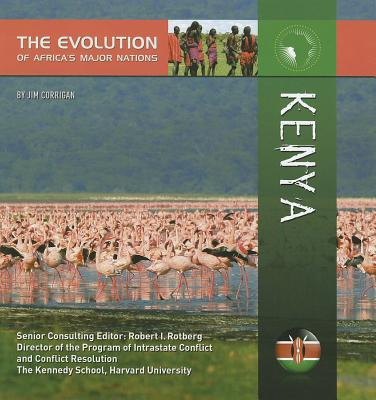 Kenya (Evolution of Africa's Major Nations) By Jim Corrigan Cover Image
