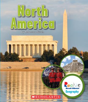 North America (Rookie Read-About Geography: Continents) (Library Edition)