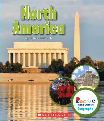 North America (Rookie Read-About Geography: Continents)