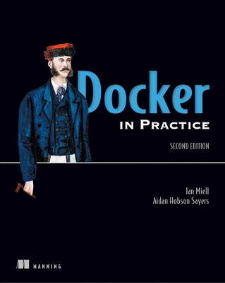 Docker in Practice, Second Edition Cover Image