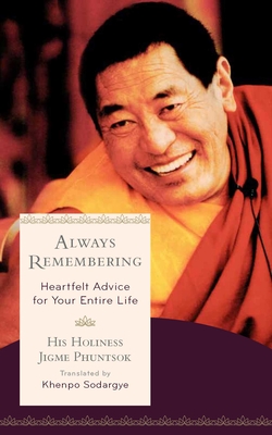 Always Remembering: Heartfelt Advice for Your Entire Life Cover Image
