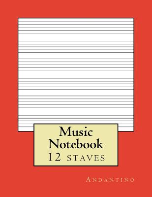Music Notebook: 12 stave By Andantino Cover Image