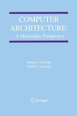 Computer Architecture: A Minimalist Perspective Cover Image